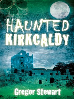 cover image of Haunted Kirkcaldy